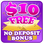 $10 Free No Deposit Bonus